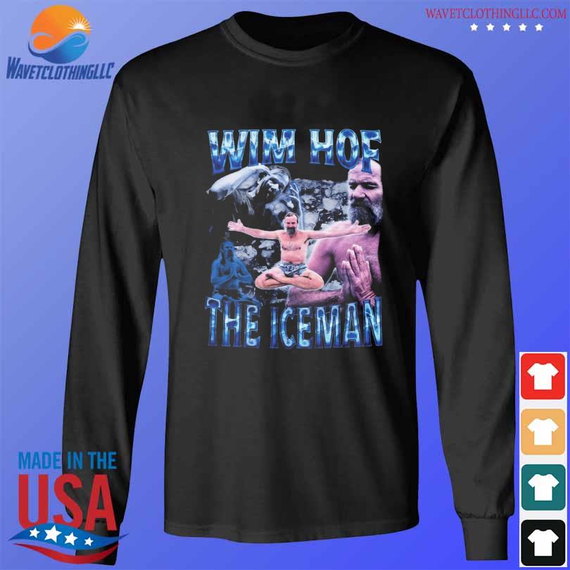 Wim hof the iceman 2024 shirt, hoodie, sweater, long sleeve and tank top