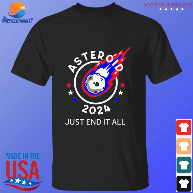 Luke Rudkowski Asteroid 2024 Just End It All Shirt