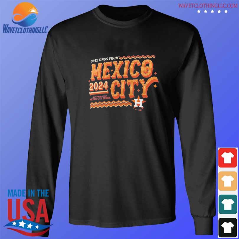 Houston Astros 2024 MLB World Tour Mexico City Series T-Shirt longsleeve den