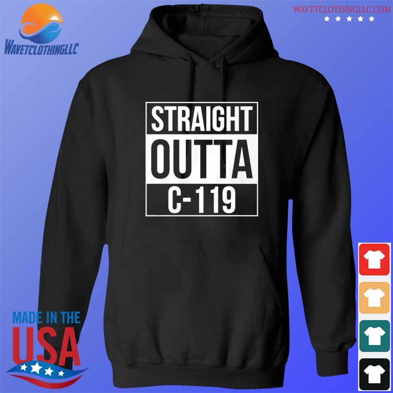 Straight outta c-119 2024 s hoodie den