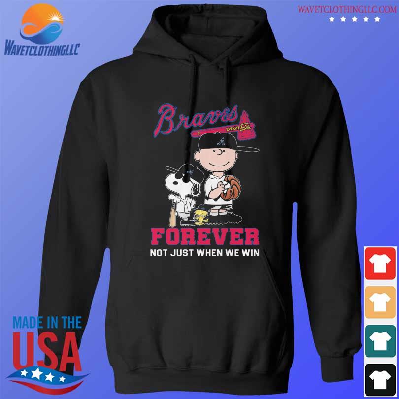 Peanuts snoopy and charlie brown Atlanta braves forever not just when we win 2024 s hoodie den