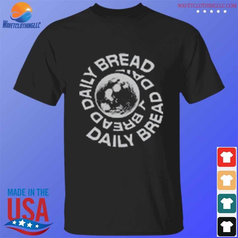 Funny Daily bread cloud dept 2024 shirt